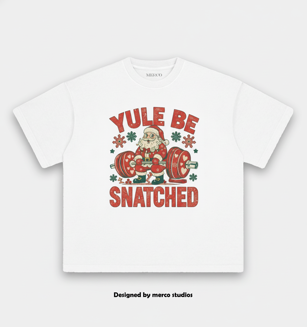 YULE BE SNATCHED VINTAGE GYM SHIRT
