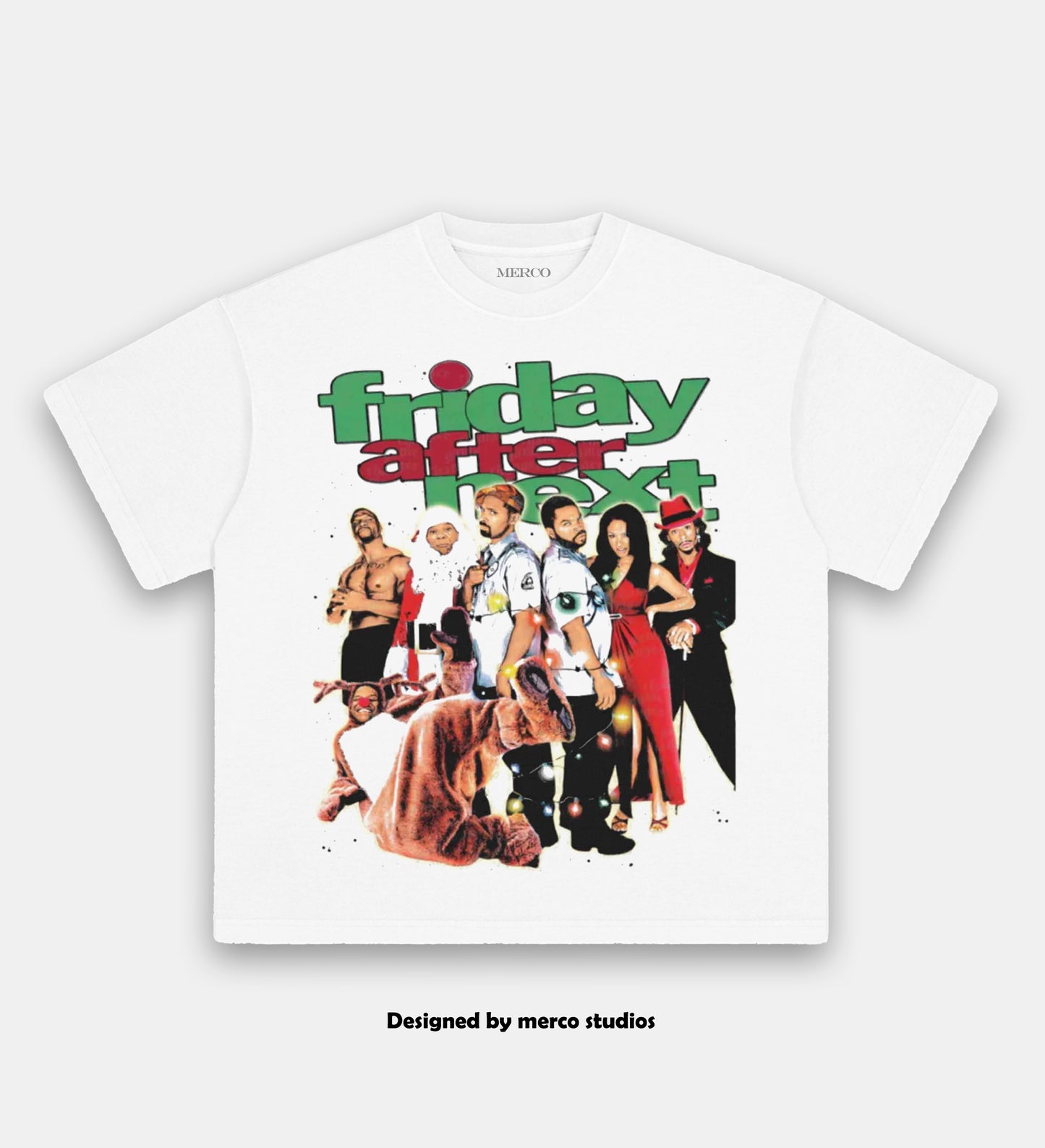 FRIDAY AFTER NEXT V2 TEE