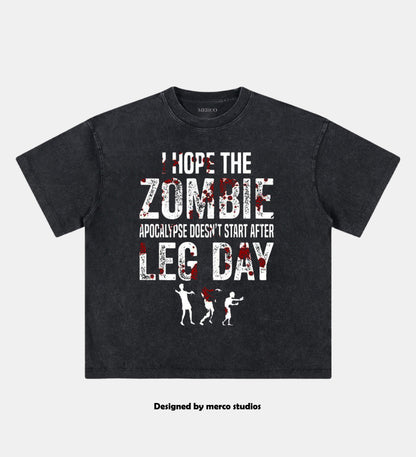 I Hope the Zombie Apocalypse Doesn't Come After Leg Day