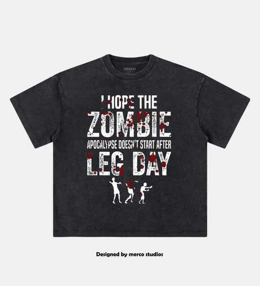 I Hope the Zombie Apocalypse Doesn't Come After Leg Day