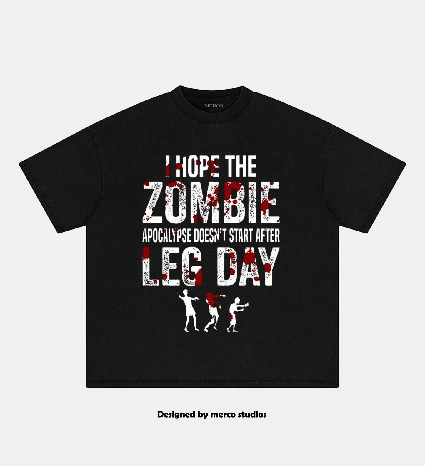 I Hope the Zombie Apocalypse Doesn't Come After Leg Day