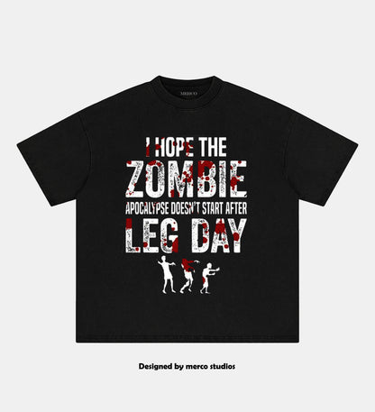 I Hope the Zombie Apocalypse Doesn't Come After Leg Day