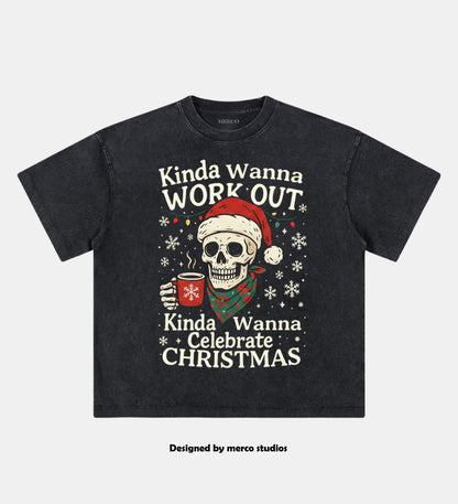 Kinda Wanna Work Out,Kinda Wanna Celebrate Christmas VINTAGE GYM SHIRT