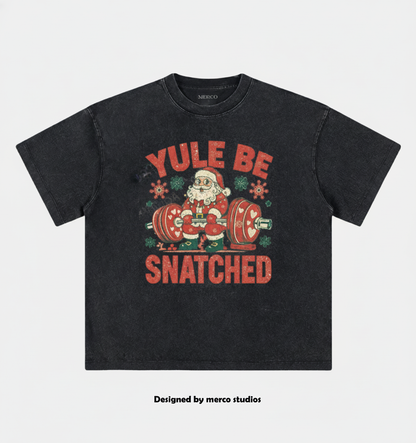 YULE BE SNATCHED VINTAGE GYM SHIRT